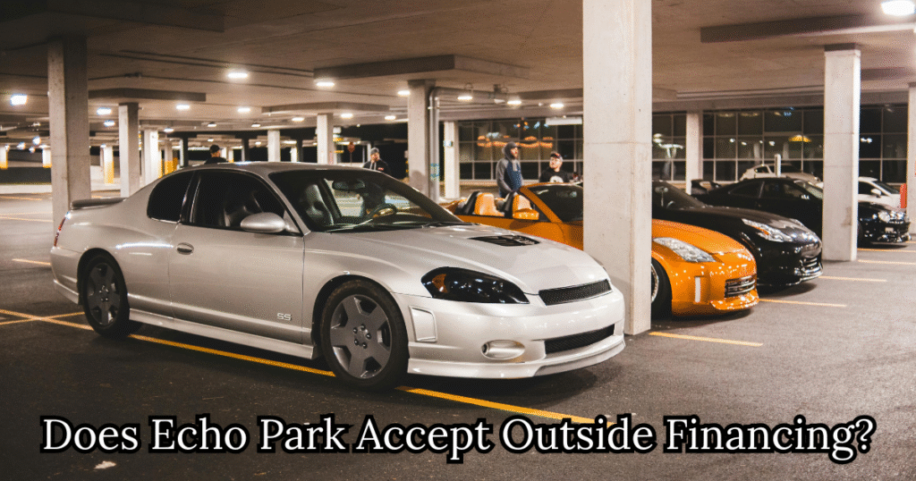 Does Echo Park Accept Outside Financing?