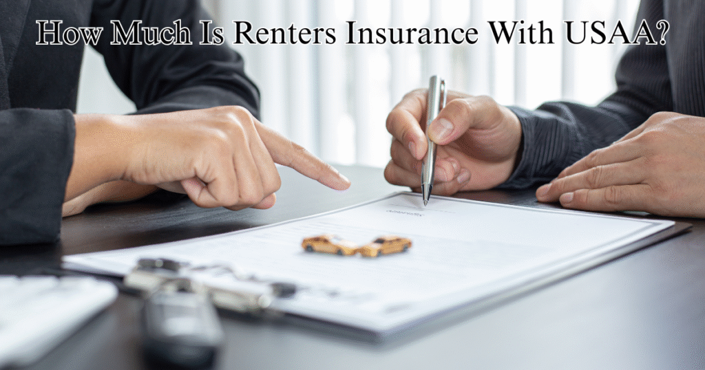 How Much Is Renters Insurance With USAA