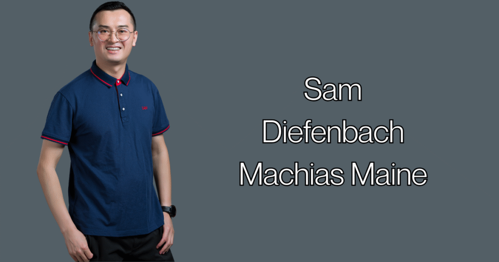 Sam Diefenbach Machias Maine