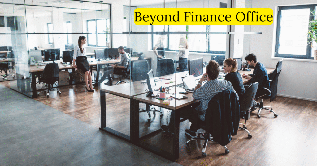 Beyond Finance Office